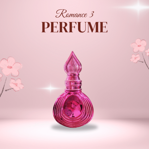 Romance 3 Perfume – Elegant Long-Lasting Fragrance for Women | Floral & Fresh Signature Scent